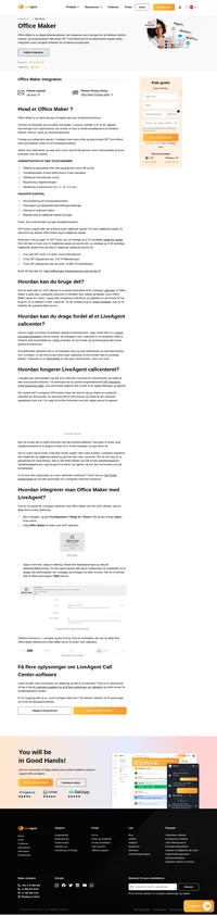 Office Maker VoIP-tjenesten kan integreres med LiveAgent callcenteret på få minutter. Læs denne artikel for at lære mere.